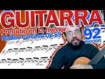 Guitarra fácil clases online – Preludio en la menor de Matteo Carcassi Op59. Lección 92.
