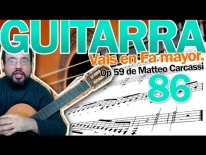 Tus Clases de Guitarra – Vals en Fa mayor. Op 59 de Matteo Carcassi. Lección 86.