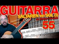 Tocar el SALTAREN en SOL, Op59 de Matteo Carcassi. Lección 55 (primera parte)