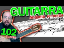 Guitarra fácil clases online – Andante en re menor de Mateo Carcassi Op59, Lección 102.