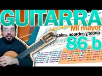 Clases de Guitarra – Mi mayor escalas, acordes y teoría básica. Lección 83-B..