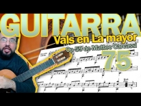 Clases de Guitarra – Vals en La mayor, opus 59 de Matteo Carcassi. Lección 75..
